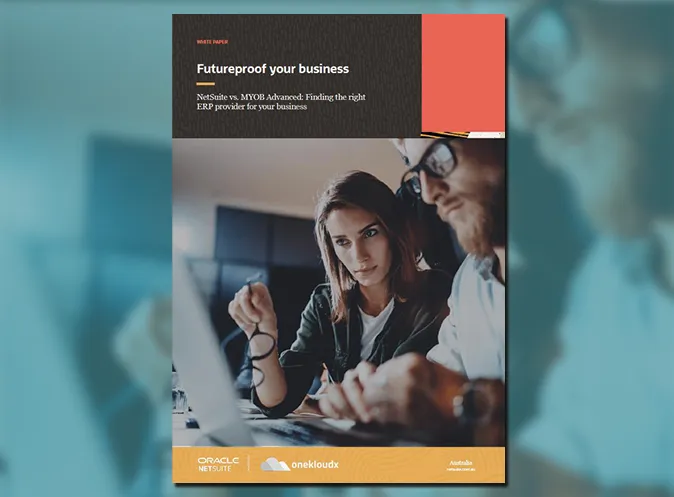 Whitepaper - Futureproof - MYOB Advanced vs NetSuite