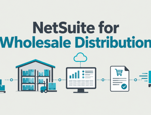 NetSuite for Wholesale Distribution: Capabilities, Costs and Questions to Ask